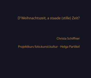 Staade Zeit, Christa Schiffner, foto.kunst.kultur